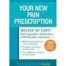 Your New Pain Prescription