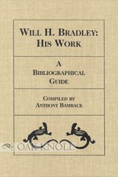 Will H. Bradley: A Bibliographical Guide