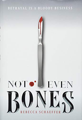 Not Even Bones (Market of Monsters, 1)