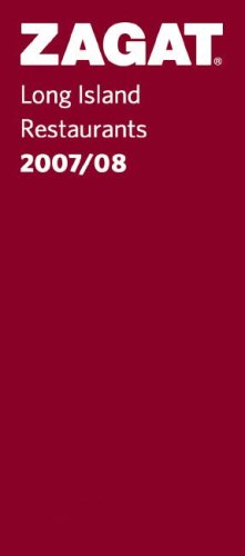 Zagat 2007/08 Long Island Restaurants (Zagatsurvey)