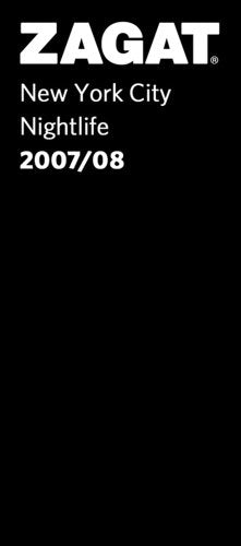 Zagat 2007/08 New York City Nightlife (Zagatsurvey)