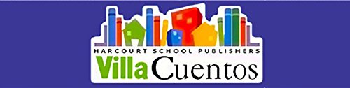 Noticias De Hoy! Below Level Reader Grade 3: Harcourt School Publishers Villa Cuentos (Span Rdg 08/09/10 (Wt)) (Spanish Edition)