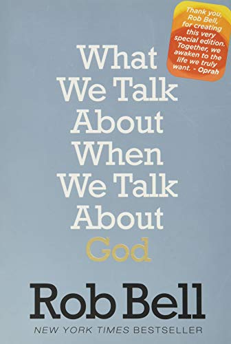 What We Talk About When We Talk About God: A Special Edition