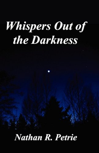 Whispers Out of the Darkness