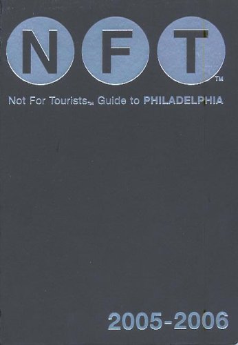 Not for Tourists Guide to Philadelphia (Not for Tourists)