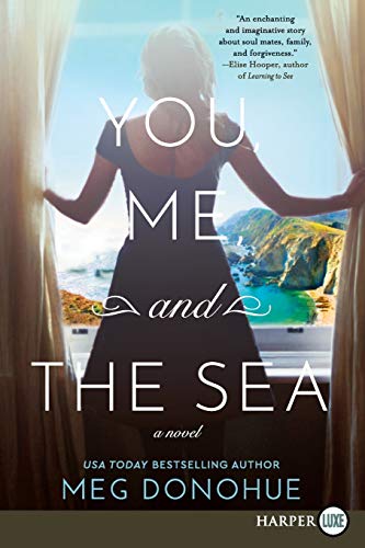 You, Me, and the Sea: A Novel