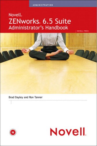 Novell Zenworks 6.5 Suite Administrator's Handbook