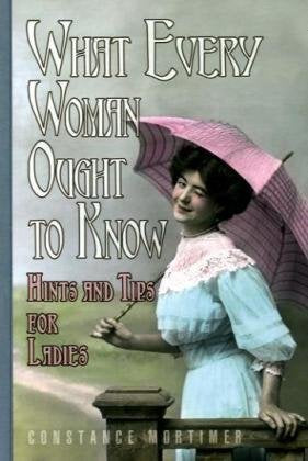 What Every Woman Ought to Know