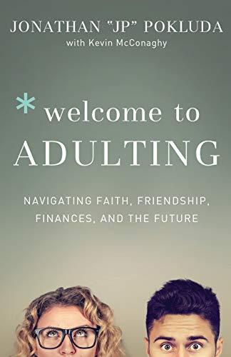 Welcome to Adulting: Navigating Faith, Friendship, Finances, and the Future