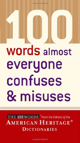 100 Words Almost Everyone Confuses and Misuses