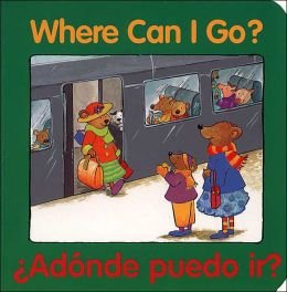 Where Can I Go?/Adnde puedo ir?: Bilingual English-Spanish (Good Beginnings)