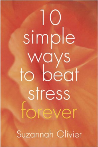 10 Simple Ways to Beat Stress Forever