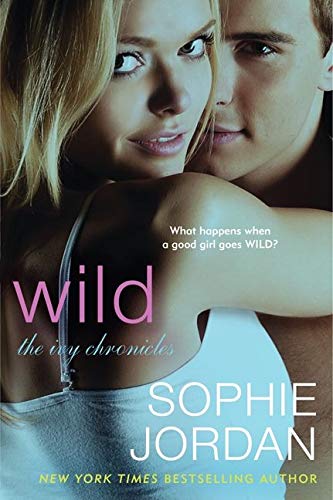 Wild: The Ivy Chronicles (The Ivy Chronicles, 3)