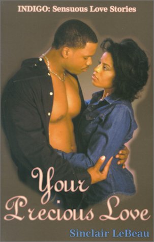 Your Precious Love (Indigo: Sensuous Love Stories)