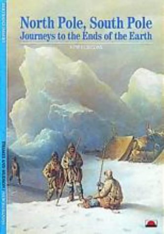 North Pole, South Pole / Journeys to the Ends of the Earth