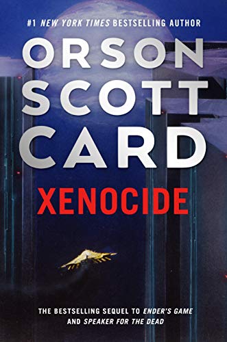 Xenocide: Volume Three of the Ender Saga (The Ender Saga, 3)