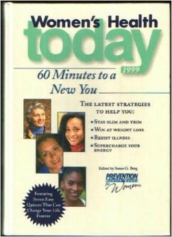 Women's Health Today 1999: 60 Minutes to a New You