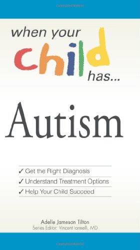 When Your Child Has . . . Autism