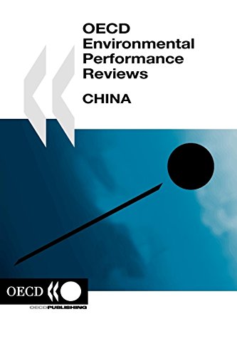 OECD Environmental Performance Reviews OECD Environmental Performance Reviews: China 2007: Edition 2007