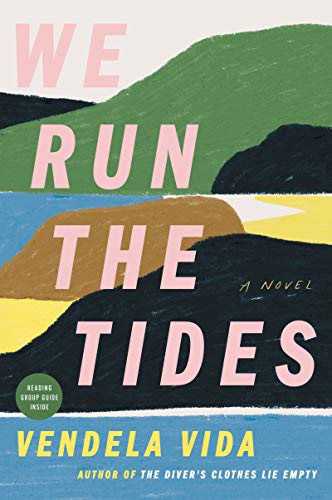 We Run the Tides: A Novel