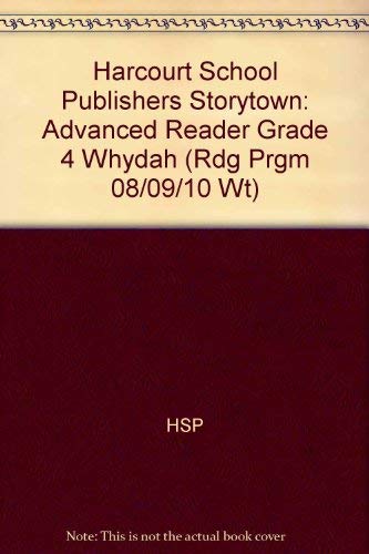 Whydah, Advanced Reader Grade 4: Harcourt School Publishers Storytown (Rdg Prgm 08/09/10 Wt)