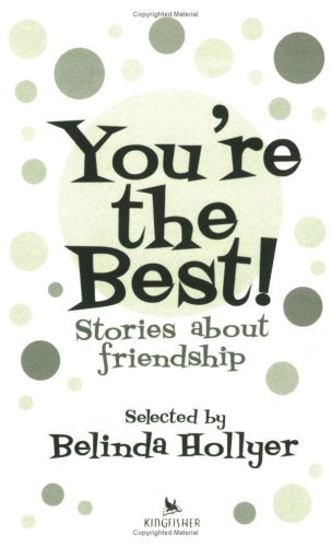 You're the Best!: Stories About Friendship