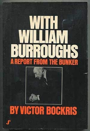 With William Burroughs: A Report from the Bunker