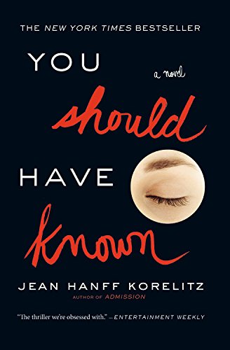 You Should Have Known: Now on HBO as the Limited Series The Undoing