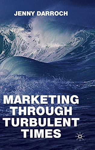 Marketing Through Turbulent Times