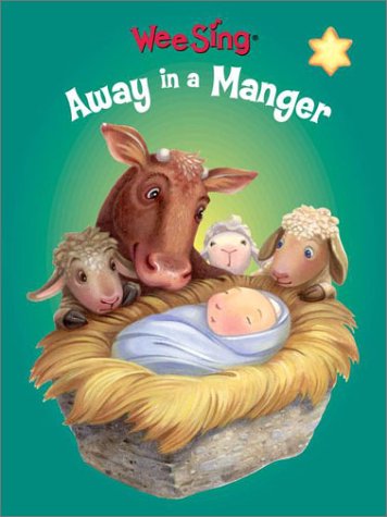 Wee Sing Away in a Manger (Board)