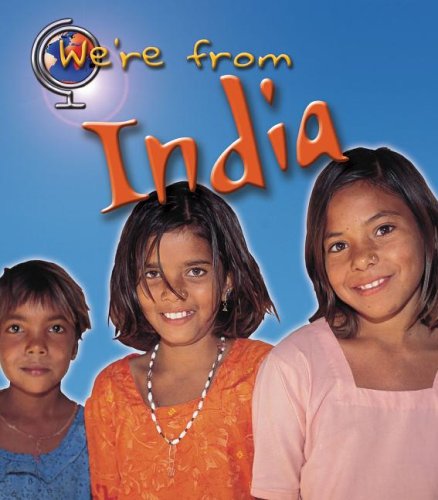 We're From India (Heinemann First Library)