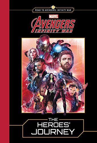 MARVEL's Avengers: Infinity War: The Heroes' Journey (Road to Avengers: Infinity War)