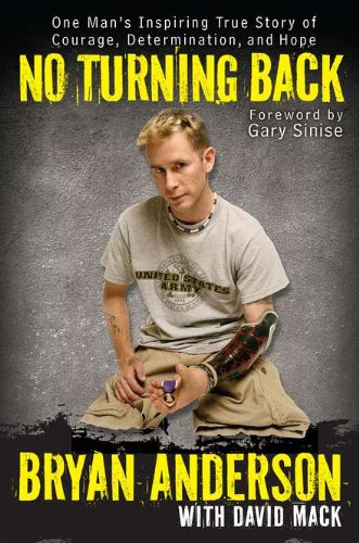 No Turning Back: One Man's Inspiring True Story of Courage, Determination, and Hope