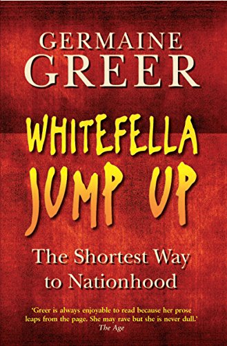 Whitefella Jump Up: The Shortest Way To Nationhood