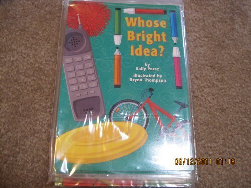 Whose Bright Idea?, Ell Grade 6: Harcourt School Publishers Trophies (Trophies 03)