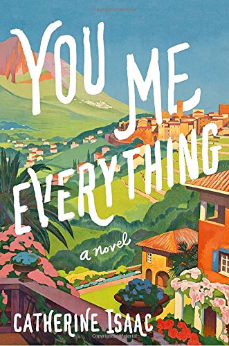 You Me Everything: A Novel