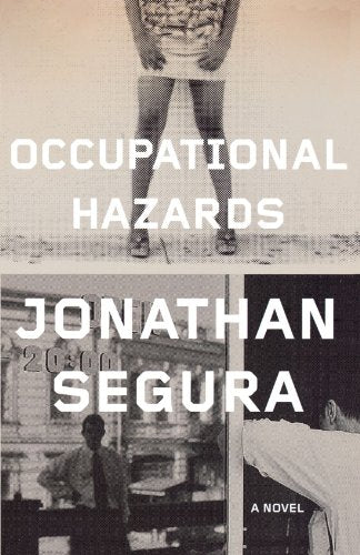 Occupational Hazards: A Novel