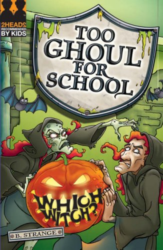 Which Witch? (Too Ghoul for School)