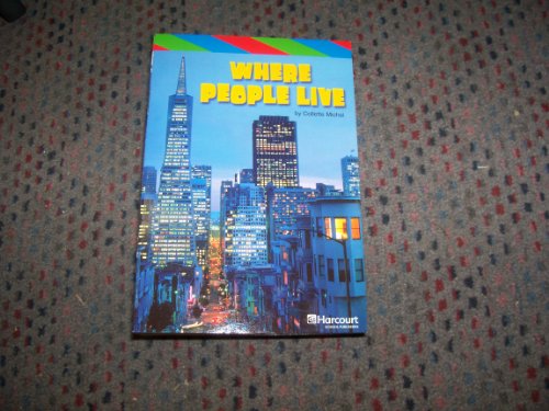 Where People Live, Ell Reader Grade 4: Harcourt School Publishers Storytown (Rdg Prgm 08/09/10 Wt)