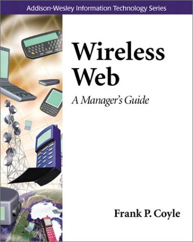 Wireless Web: A Manager's Guide