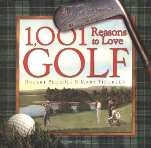 1,001 Reasons to Love Golf