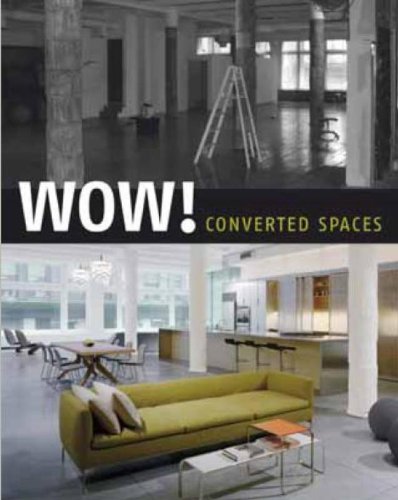 Wow!: Converted Spaces