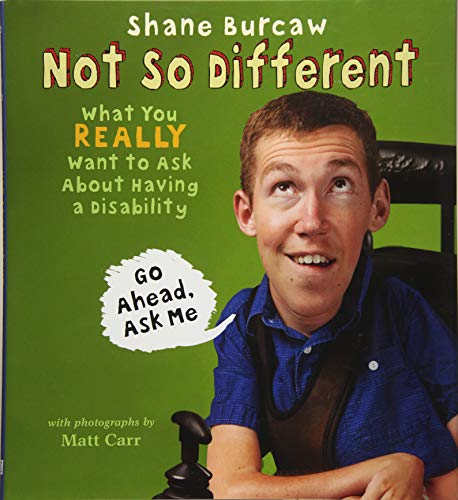 Not So Different: What You Really Want to Ask About Having a Disability