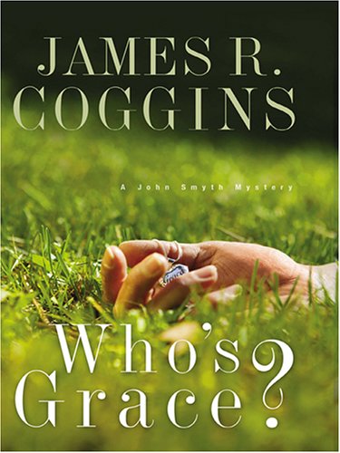 Who's Grace? (John Smyth Mystery Series #1)