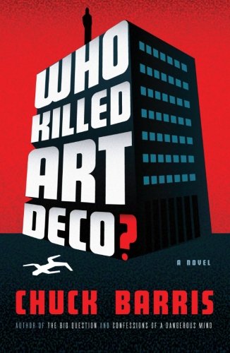 Who Killed Art Deco?: A Novel