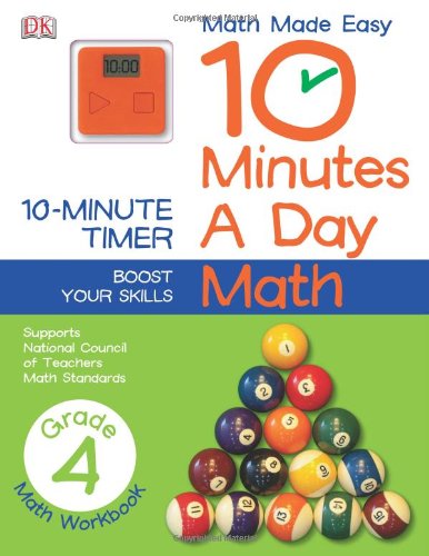 10 Minutes a Day: Math, Fourth Grade: Supports National Council of Teachers Math Standards