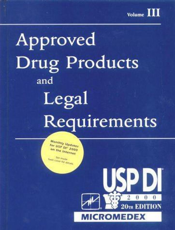 Usp Di, 2000: Approved Drug Products and Legal Requirements