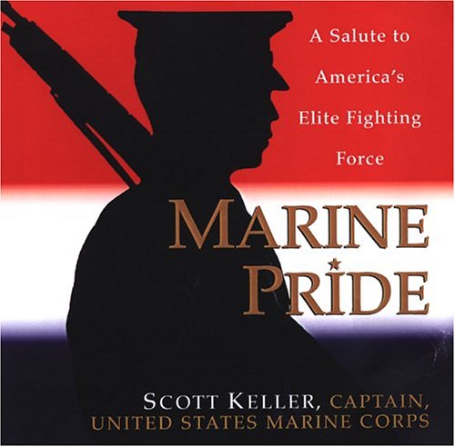 Marine Pride: A Salute to America's Elite Fighting Force