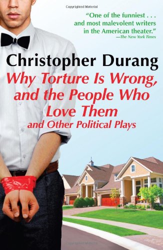 Why Torture is Wrong, and the People Who Love Them