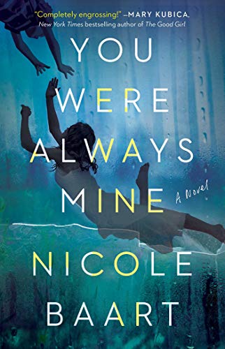 You Were Always Mine: A Novel